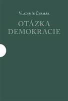 Otázka demokracie - Vladimír Čermák