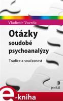 Otázky soudobé psychoanalýzy - Vladimír Vavrda