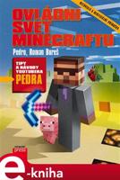 Ovládni svět Minecraftu - Pedro, Roman Bureš