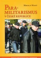 Para-militarismus v České republice - Miroslav Mareš