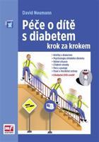 Péče o dítě s diabetem krok za krokem - David Neumann