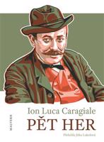 Pět her - Ion Luca Caragiale
