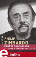 Philip Zimbardo - Paměti psychologa - Philip G. Zimbardo