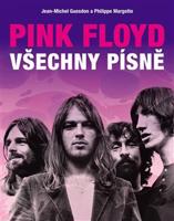 Pink Floyd: Všechny písně - Jean-Michel Guesdon, Philippe Margotin