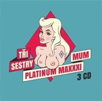 Platinum maxxximum - Tři sestry