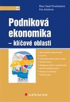 Podniková ekonomika - klíčové oblasti - Eva Jelínková, Petra Taušl Procházková