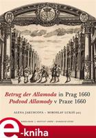 Podvod Allamody v Praze 1660 / Betrug der Allamoda in Prag 1660