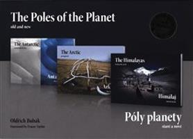 Póly planety - staré a nové (trilogie) / The Poles of the Planet - old and new - Oldřich Bubák