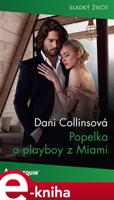 Popelka a playboy z Miami - Dani Collinsová