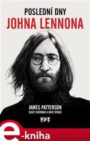 Poslední dny Johna Lennona - James Patterson, Dave Wedge, Casey Sherman