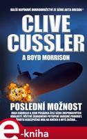 Poslední možnost - Boyd Morrison, Clive Cussler