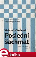 Poslední šachmat - Gabriella Saabová