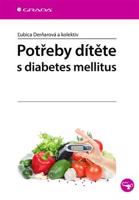 Potřeby dítěte s diabetes mellitus - kolektiv, Ľubica Derňarová