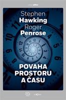 Povaha prostoru a času - Roger Penrose, Stephen Hawking