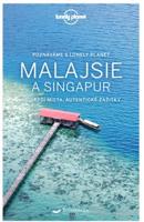 Poznáváme Malajsie a Singapur - Lonely Planet - Simon Richmond, Brett Atkinson, Lindsay Brown
