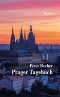 Prager Tagebuch - Peter Becher