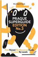 Prague Superguide Edition No. 3 - Miroslav Valeš, kol.