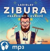 Prázdniny v Evropě, mp3 - Ladislav Zibura