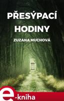 Přesýpací hodiny - Zuzana Muchová-Daxnerová