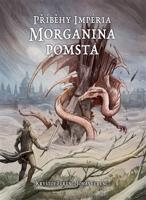 Příběhy impéria – Morganina pomsta - Jonáš Ferenc, Kryštof Ferenc