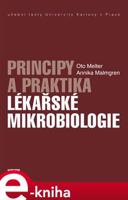 Principy a praktika lékařské mikrobiologie - Annika Malmgren, Oto Melter