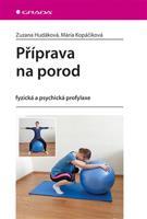 Příprava na porod - Mária Kopáčiková, Zuzana Hudáková