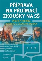 Příprava na přijímací zkoušky na SŠ – Práce s textem - Lucie Filsaková