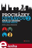 Procházky Ostravou 2 - Petr Lexa Přendík