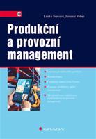 Produkční a provozní management - Jaromír Veber, Lenka Švecová
