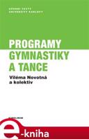 Programy gymnastiky a tance - kol., Viléma Novotná