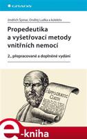 Propedeutika a vyšetřovací metody vnitřních nemocí - Ondřej Ludka, kolektiv autorů, Jindřich Špinar