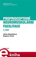 Proprioceptivní neuromuskulární facilitace 2.část - Jiřina Holubářová, Dagmar Pavlů