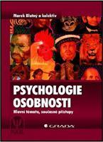 Psychologie osobnosti - Marek Blatný, kolektiv autorů
