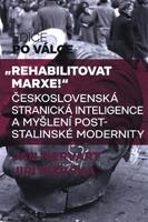 &quot;Rehabilitovat Marxe!&quot; - Jan Mervart, Jiří Růžička