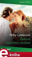 Řekova neznámá nevěsta - Abby Greenová