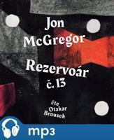 Rezervoár č. 13, mp3 - Jon McGregor