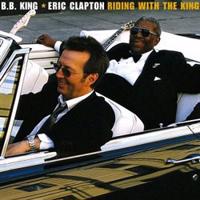 Riding With The King - Eric Clapton, B. B. King