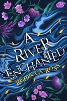 River Enchanted - Rebecca Ross