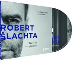 Robert Šlachta - Třicet let pod přísahou - Josef Klíma, Robert Šlachta