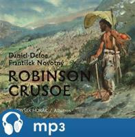 Robinson Crusoe, mp3 - František Novotný, Daniel Defoe