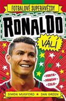 Ronaldo válí. Fotbalové superhvězdy - Simon Mugford, Dan Green