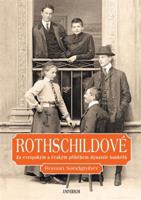 Rothschildové: Lesk a zkáza dynastie - Roman Sandgruber