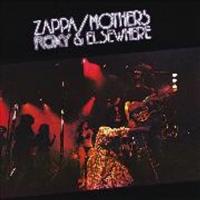 Roxy &amp; Elsewhere - The Mothers Of Invention, Frank Zappa