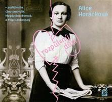 Rozpůlený dům - Alice Horáčková