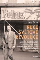 Ruce světové revoluce ( I.+ II. sv.) - Pavel Žáček