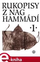 Rukopisy z Nag Hammádí 1. - Petr Pokorný, Wolf Oerter