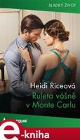 Ruleta vášně v Monte Carlu - Heidi Riceová