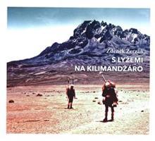 S lyžemi na Kilimandžáro - Zdeněk Zerzáň