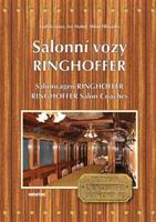Salonní vozy Ringhoffer / Salonwagens Ringhoffer/ Ringhoffer Salon Coaches - Ludvík Losos, Ivo Mahel, Milan Hlavačka