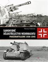 Samohybné dělostřelectvo Wehrmachtu - Thomas Anderson